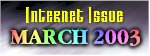 Internet Issue - March 2003